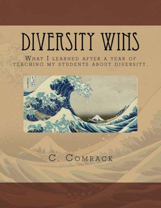 Diversity Wins: What I learned after a year of teaching my students about diversity