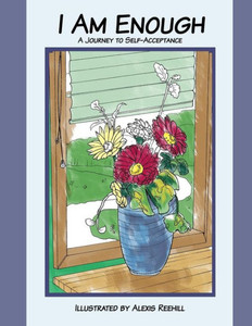 I Am Enough: A Journey to Self Worth Coloring Book