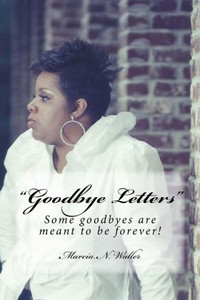 Goodbye Letters: Some Goodbyes are Meant to be Forever.