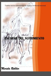 Escapar del sufrimiento (Spanish Edition)