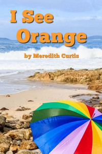 I See Orange (I See Colors)