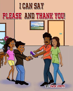 I Can Say Please And Thank You! I Can Say Please And Thank You!