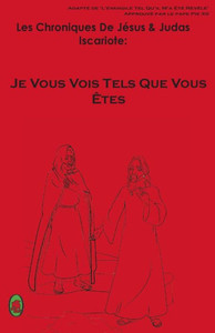 Je Vous Vois Tels Que Vous Êtes (Les Chroniques De Jésus) (French Edition) Je Vous Vois Tels Que Vous Êtes (Les Chroniques De Jésus) (French Edition)