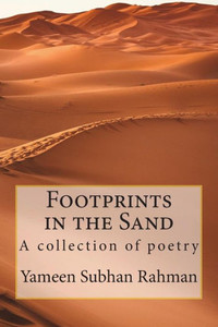 Footprints in the Sand: A collection of poetry Footprints in the Sand: A collection of poetry