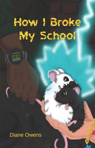 How I Broke My School How I Broke My School