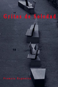 Gritos de Soledad (Spanish Edition) Gritos de Soledad (Spanish Edition)