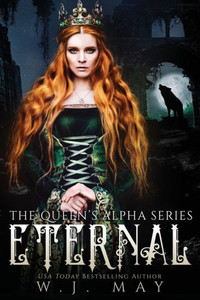 Eternal (The Queen's Alpha Series) Eternal (The Queen's Alpha Series)