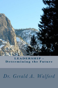 LEADERSHIP - Determining the Future LEADERSHIP - Determining the Future
