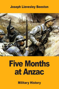 Five Months at Anzac