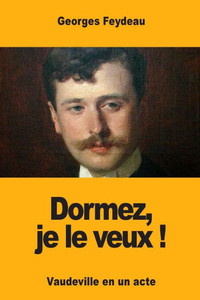 Dormez, je le veux ! (French Edition) Dormez, je le veux ! (French Edition)