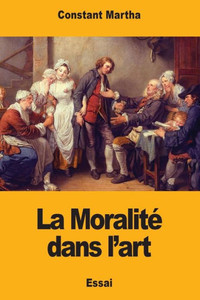 La Moralité dans lart (French Edition)
