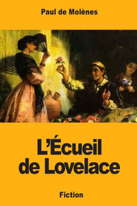 LÉcueil de Lovelace (French Edition) LÉcueil de Lovelace (French Edition)