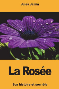 La Rosée (French Edition) La Rosée (French Edition)