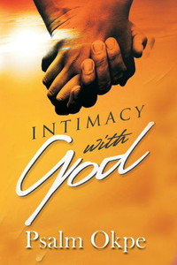 Intimacy With God Intimacy With God