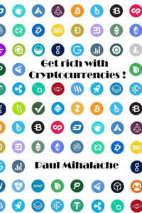 Get rich with cryptocurrencies! Get rich with cryptocurrencies!