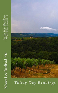 Jump Start Your Day With The Lord # 4: Thirty Day Readings