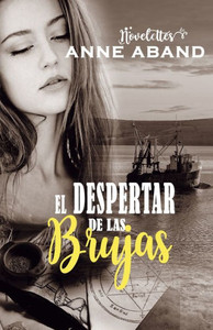 El Despertar de las Brujas (Spanish Edition) El Despertar de las Brujas (Spanish Edition)