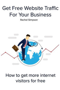 Get Free Website Traffic For Your Business: How to get more internet visitors for free