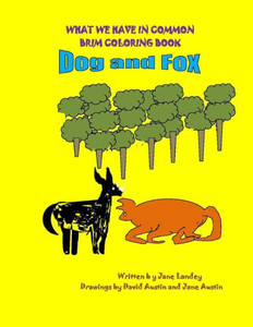 Dog and Fox: What We Have in Common Brim Coloring Book