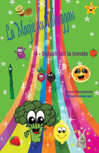 La Magie du Toboggan: 4 - Splash fait la tomate (French Edition)