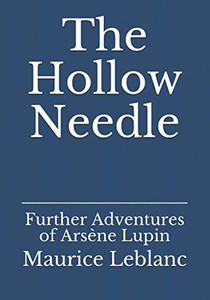 The Hollow Needle: Further Adventures of Arsène Lupin - 9783959403207