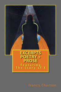 Excerpts: Poetry and Prose Excerpts: Poetry and Prose