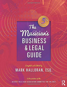 The Musician's Business and Legal Guide