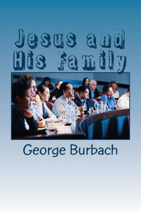 Jesus and His Family Jesus and His Family