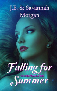 Falling for Summer (A Little Mermaid Tale)