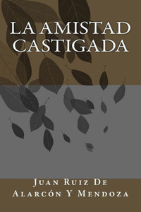 La Amistad Castigada (Spanish Edition)