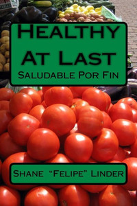 Healthy At Last: Saludable Por Fin