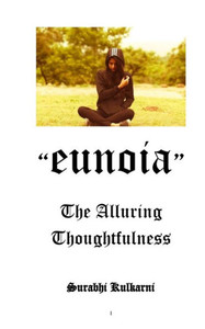 EUNOIA - The alluring thoughtfulness EUNOIA - The alluring thoughtfulness