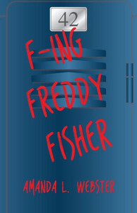 F-ing Freddy Fisher