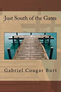 Just South of the Gates