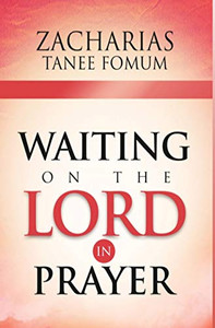 Waiting on The Lord in Prayer (Prayer Power) Waiting on The Lord in Prayer (Prayer Power)