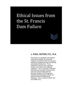 Ethical Issues from the St. Francis Dam Failure (Dams and Hydroelectric Power Plants)