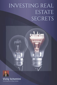 Investing Real Estate Secrets Investing Real Estate Secrets