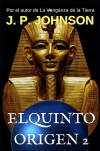 El Quinto Origen: Nefer-nefer-nefer (Spanish Edition)