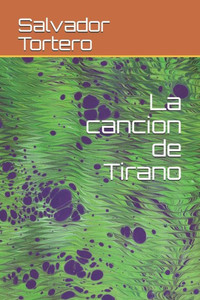 La cancion de Tirano (Spanish Edition) La cancion de Tirano (Spanish Edition)