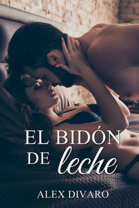 El bidón de leche (Spanish Edition) El bidón de leche (Spanish Edition)