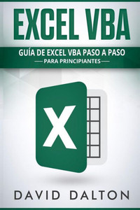 EXCEL VBA: Gui´a de Excel VBA paso a paso para principiantes (Spanish Edition)