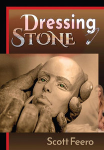 Dressing Stone: A Post-Postmodern Picaresque Dressing Stone: A Post-Postmodern Picaresque