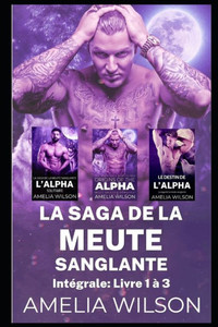 La saga de la meute sanglante (French Edition) La saga de la meute sanglante (French Edition)