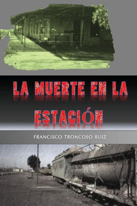 La muerte en la estación (Spanish Edition) La muerte en la estación (Spanish Edition)