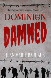 Dominion of the Damned (Trilogy of the Damned: Book One)