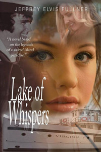 Lake of Whispers: Secrets of an Island Paradise (First Edition) Lake of Whispers: Secrets of an Island Paradise (First Edition)