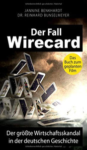 Der Fall Wirecard: Der größte Wirtschaftsskandal in der deutschen Geschichte (German Edition) - Paperback Der Fall Wirecard: Der größte Wirtschaftsskandal in der deutschen Geschichte (German Edition) - Paperback