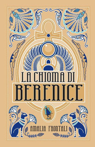 La Chioma di Berenice (Italian Edition) La Chioma di Berenice (Italian Edition)