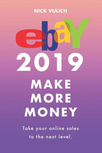 eBay 2019: Make More Money