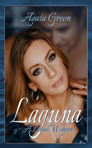 Laguna: A Lethal Weapon